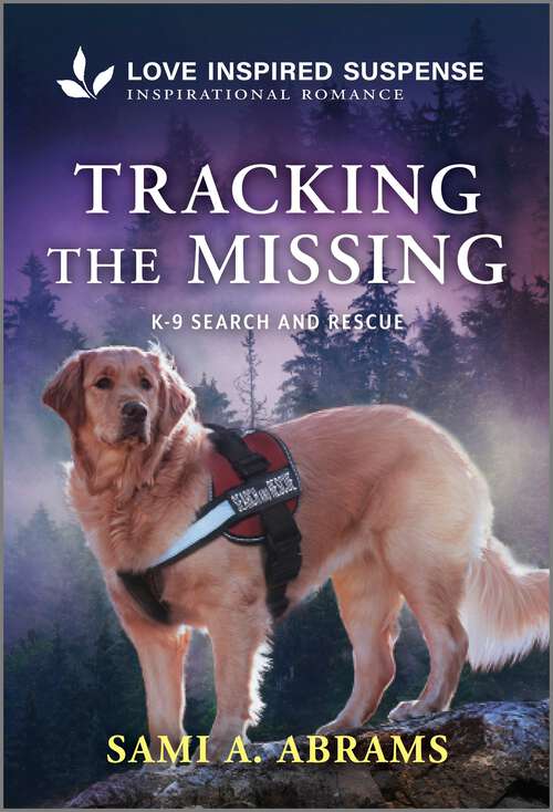 Book cover of Tracking the Missing (Original) (K-9 Search and Rescue)