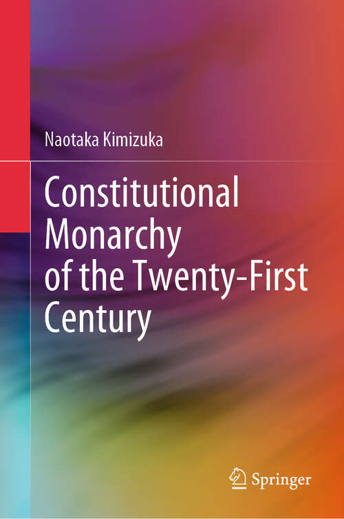 Book cover of Constitutional Monarchy of the Twenty-First Century (2024)