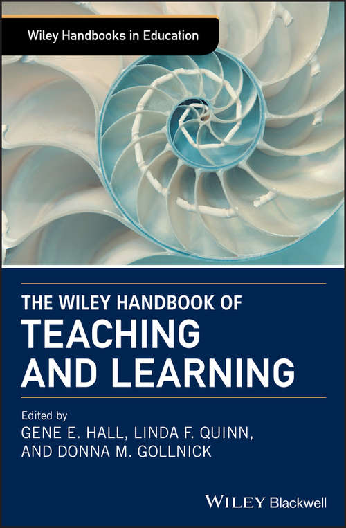 Book cover of The Wiley Handbook of Teaching and Learning (Wiley Handbooks in Education)