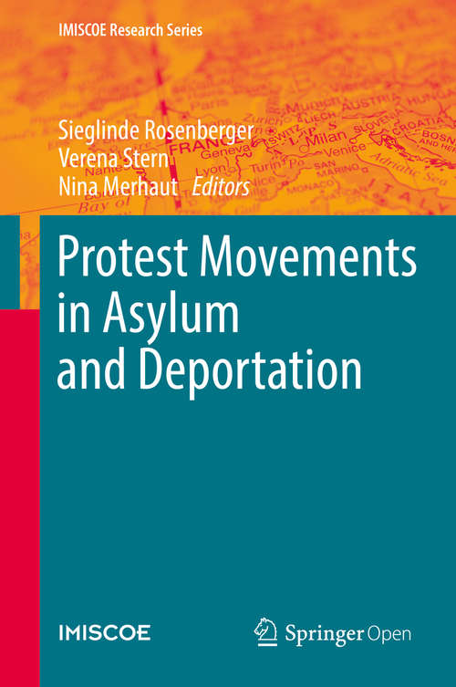 Book cover of Protest Movements in Asylum and Deportation (First) (Imiscoe Research Series)