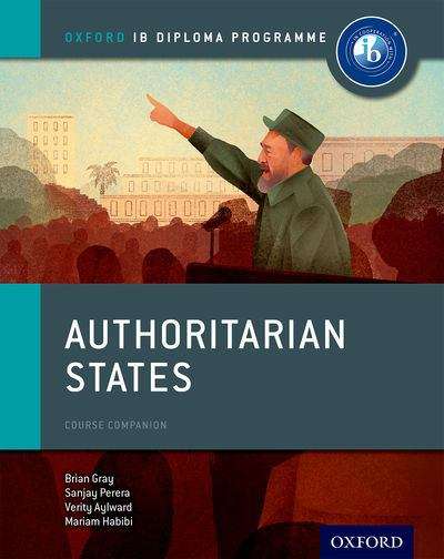 Book cover of Authoritarian States (Oxford IB Diploma Programme)