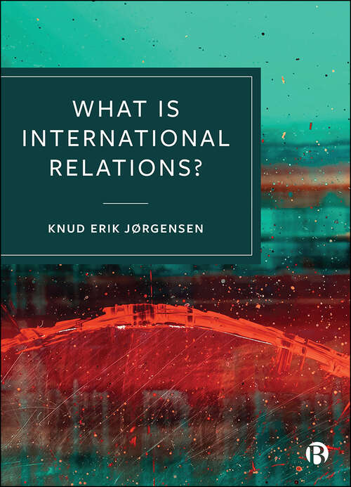 Book cover of What is International Relations?