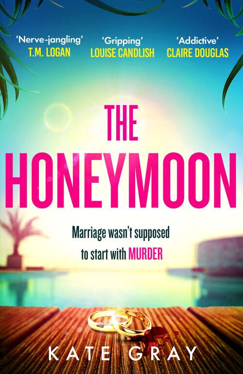 Book cover of The Honeymoon: A sizzling read for summer 2023!