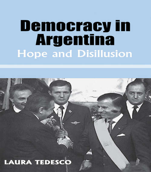 Book cover of Democracy in Argentina: Hope and Disillusion