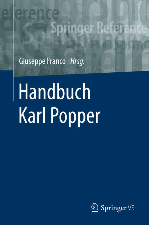 Book cover of Handbuch Karl Popper (1. Aufl. 2019) (Springer Reference Geisteswissenschaften Ser.)