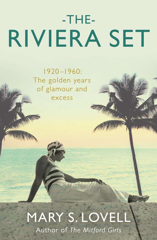 Book cover of The Riviera Set: Glitz, Glamour, And The Hidden World Of High Society
