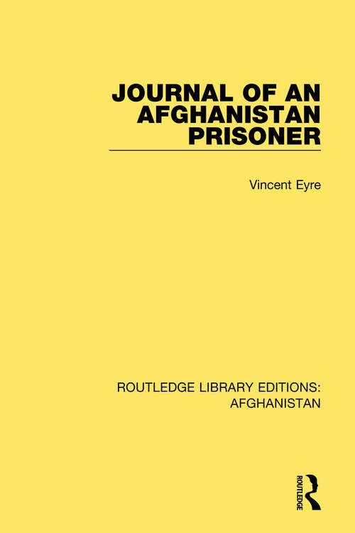 Book cover of Journal of an Afghanistan Prisoner (Routledge Library Editions: Afghanistan #1)