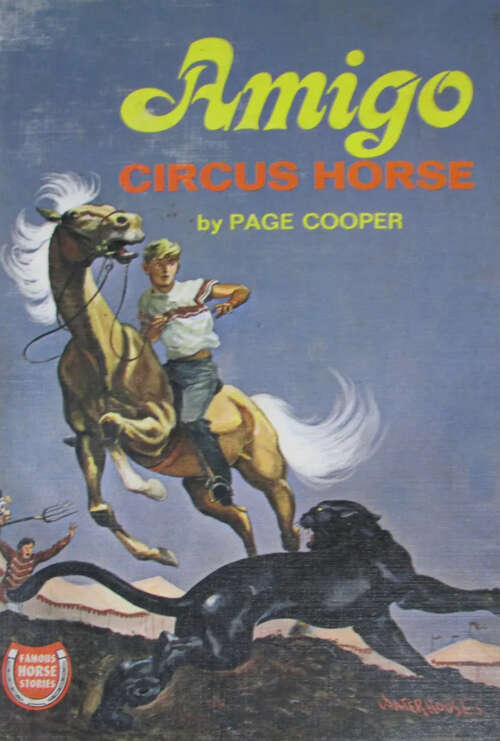 Book cover of Amigo: Circus Horse (Famous Horse Stories)