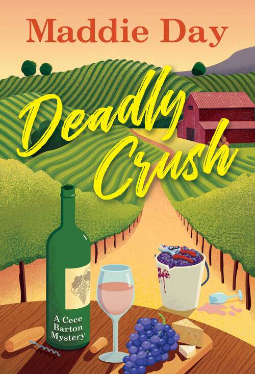 Book cover of Deadly Crush (A Cece Barton Mystery #2)