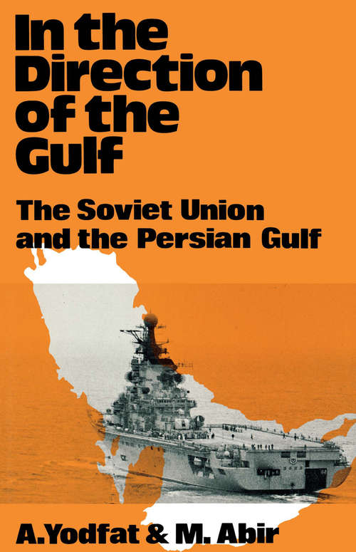 Book cover of In the Direction of the Gulf: The Soviet Union and the Persian Gulf