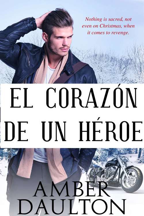 Book cover of El Corazón de un Héroe