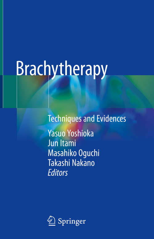 Book cover of Brachytherapy: Techniques and Evidences