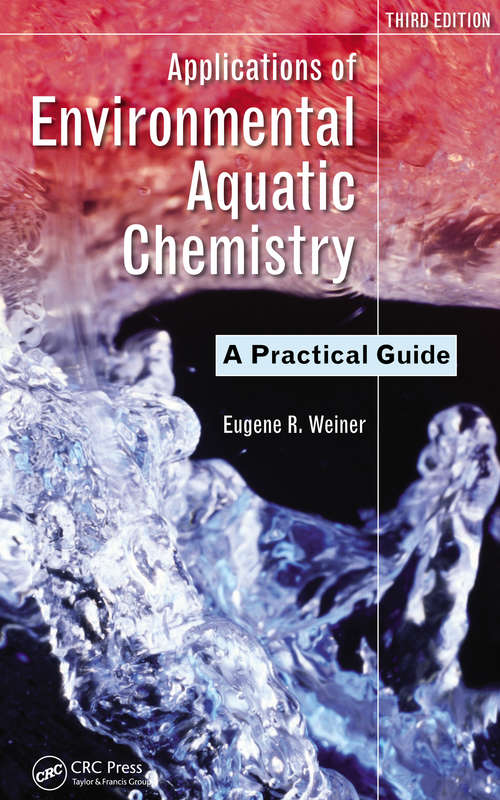 Book cover of Applications of Environmental Aquatic Chemistry: A Practical Guide, Third Edition