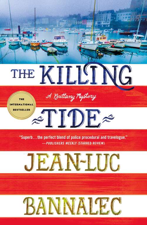 Book cover of The Killing Tide: A Brittany Mystery (Brittany Mystery Series #5)