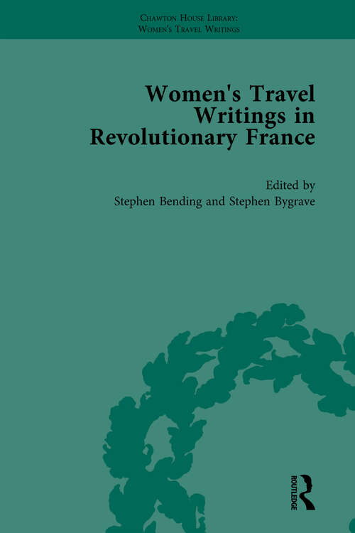 Book cover of Women's Travel Writings in Revolutionary France, Part II vol 5