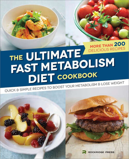 Book cover of The Ultimate Fast Metabolism Diet Cookbook: Quick and Simple Recipes to Boost Your Metabolism and Lose Weight