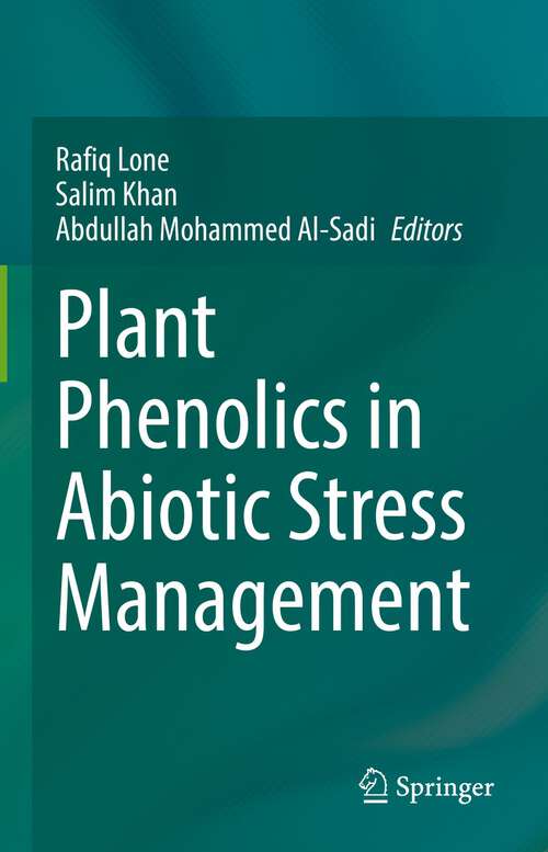 Book cover of Plant Phenolics in Abiotic Stress Management (1st ed. 2023)