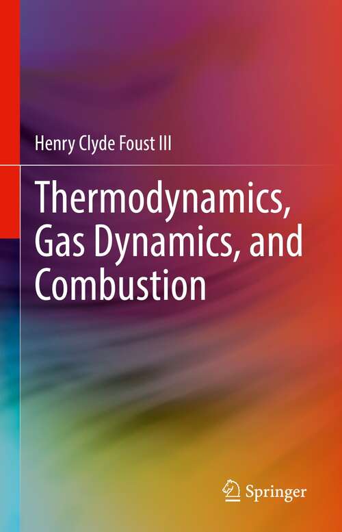 Book cover of Thermodynamics, Gas Dynamics, and Combustion (1st ed. 2022)