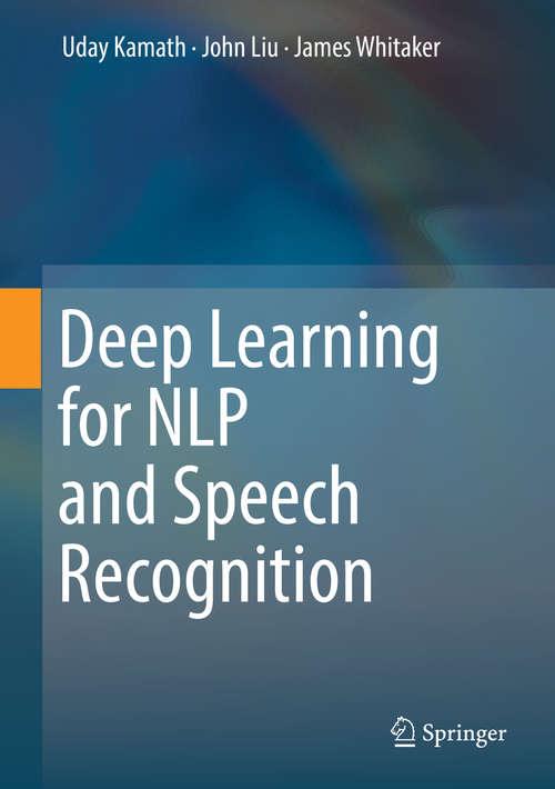 Book cover of Deep Learning for NLP and Speech Recognition (1st ed. 2019)