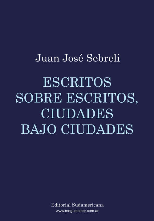 Book cover of Escritos sobre escritos, ciudades bajo ciudades