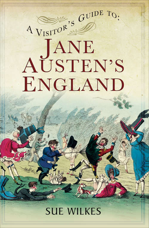 Book cover of A Visitor's Guide to Jane Austen's England (A Visitor's Guide #2)