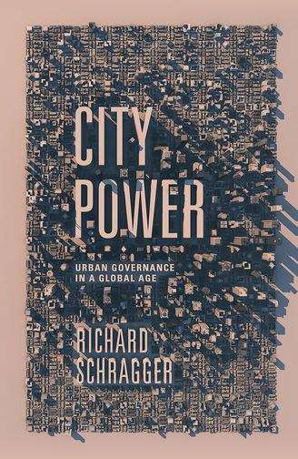 Book cover of City Power: Urban Governance in a Global Age