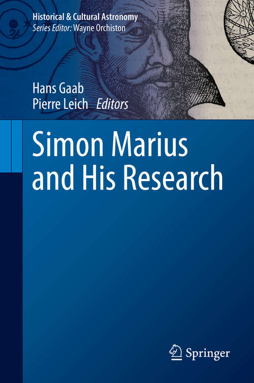 Book cover of Simon Marius and His Research (1st ed. 2018) (Historical & Cultural Astronomy)