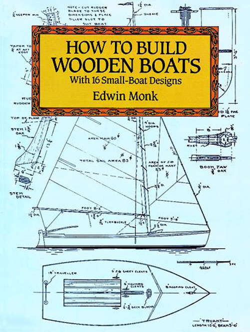 Book cover of How to Build Wooden Boats: With 16 Small-Boat Designs