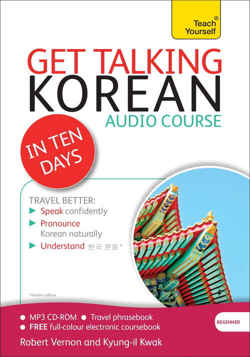 Book cover of Get Talking Korean in Ten Days Beginner Audio Course: Enhanced Edition