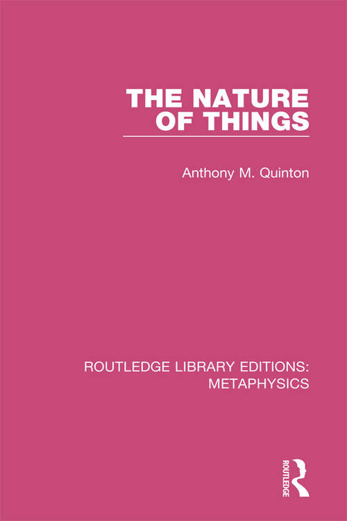 Book cover of The Nature of Things (Routledge Library Editions: Metaphysics #6)