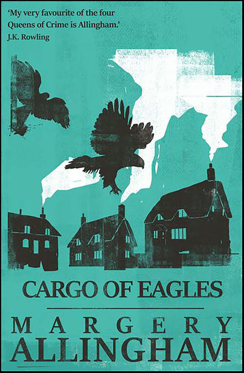 Book cover of Cargo of Eagles (Digital Original) (The Albert Campion Mysteries)