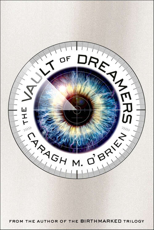 Book cover of The Vault of Dreamers (The Vault of Dreamers Trilogy #1)
