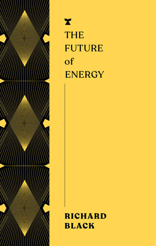 Book cover of The Future of Energy (The FUTURES Series)