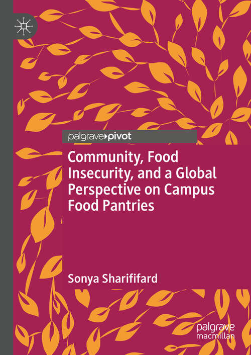 Book cover of Community, Food Insecurity, and a Global Perspective on Campus Food Pantries