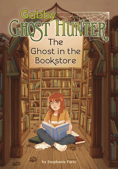 Book cover of The Ghost in the Bookstore (Gabby Ghost Hunter Ser.)