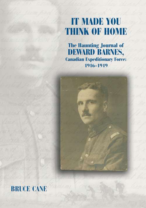 Book cover of It Made You Think of Home: 1916-1919