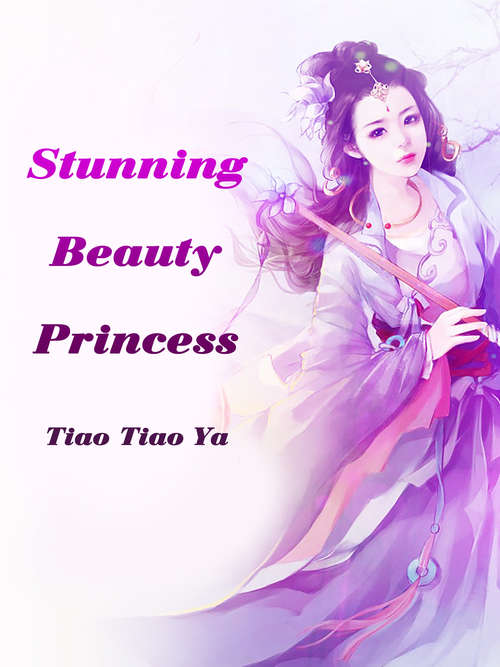 Book cover of Stunning Beauty Princess: Volume 1 (Volume 1 #1)