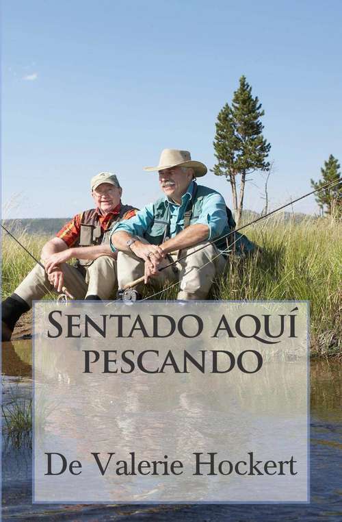 Book cover of Sentado aquí pescando