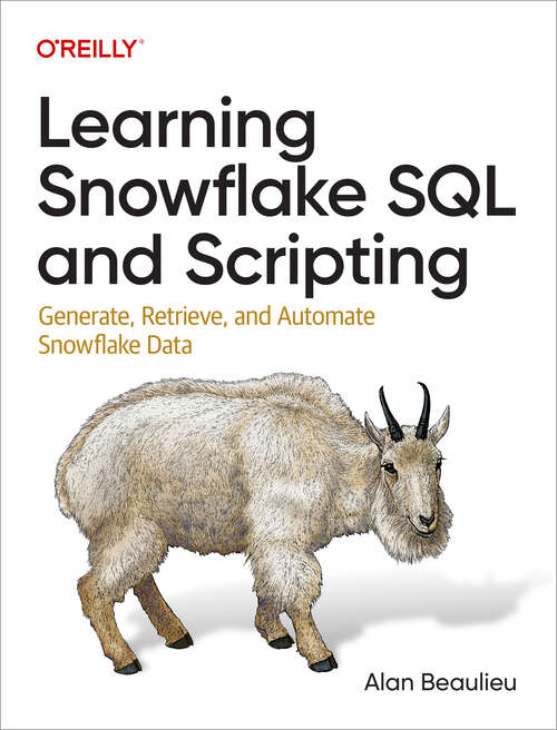 Book cover of Learning Snowflake SQL and Scripting