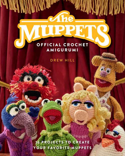 Book cover of The Muppets Official Crochet Amigurumi