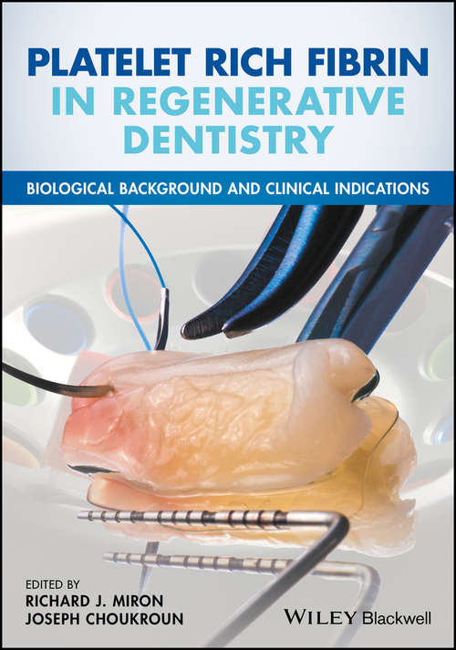 Book cover of Platelet Rich Fibrin in Regenerative Dentistry: Biological Background and Clinical Indications