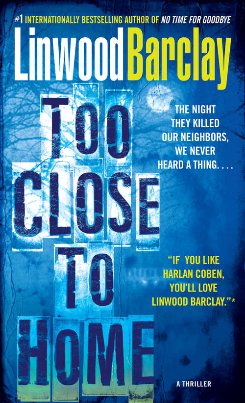 Book cover of Too Close to Home: A Thriller