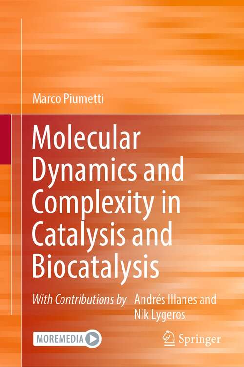 Book cover of Molecular Dynamics and Complexity in Catalysis and Biocatalysis (1st ed. 2022)