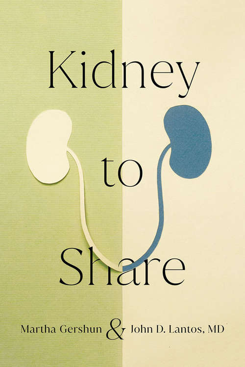 Book cover of Kidney to Share (The Culture and Politics of Health Care Work)