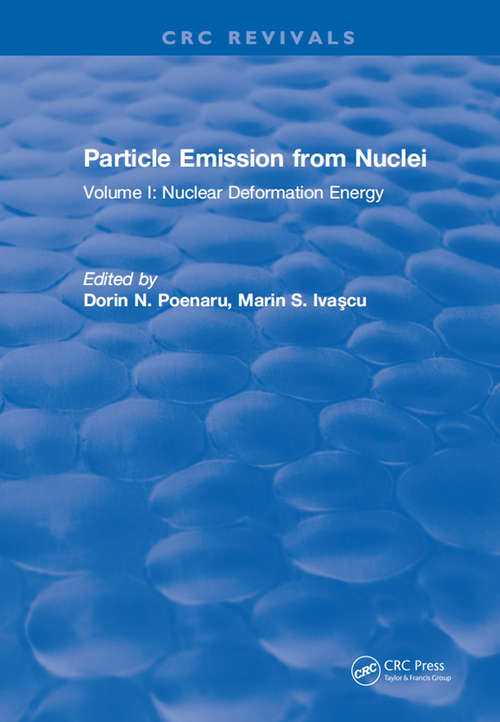Book cover of Particle Emission From Nuclei: Volume I: Nuclear Deformation Energy