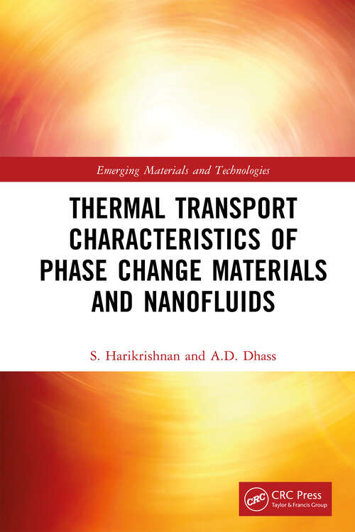 Book cover of Thermal Transport Characteristics of Phase Change Materials and Nanofluids (Emerging Materials and Technologies)