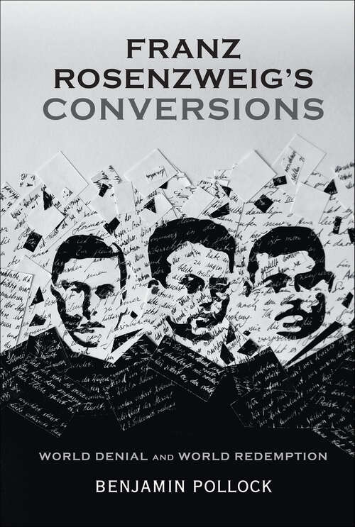 Book cover of Franz Rosenzweig's Conversions: World Denial and World Redemption