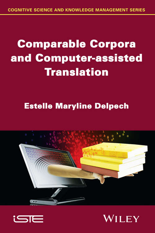 Book cover of Comparable Corpora and Computer-assisted Translation