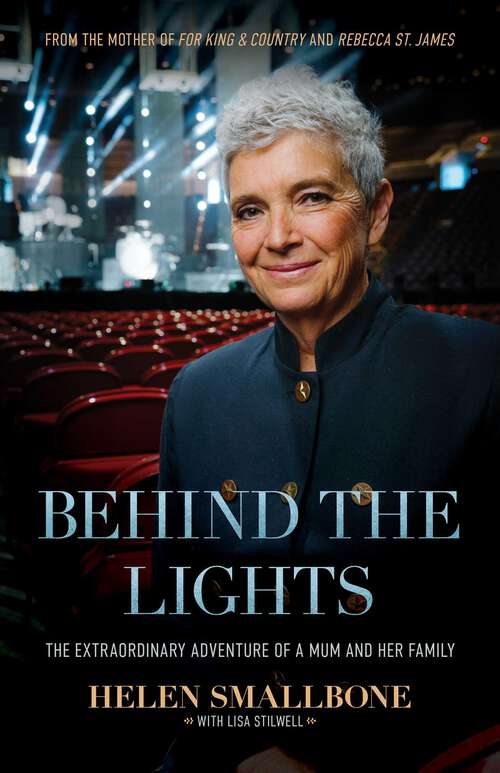 Book cover of Behind the Lights: The Extraordinary Adventure of a Mum and Her Family