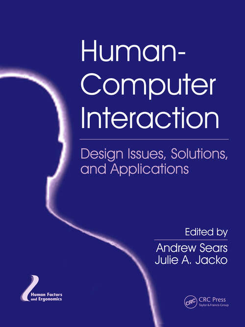 Book cover of Human-Computer Interaction: Design Issues, Solutions, and Applications (1) (Human Factors and Ergonomics)